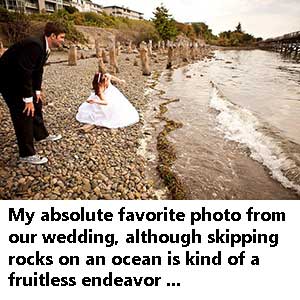 My absolute favorite photo from our wedding, although skipping rocks on an ocean is kind of a fruitless endeavor...